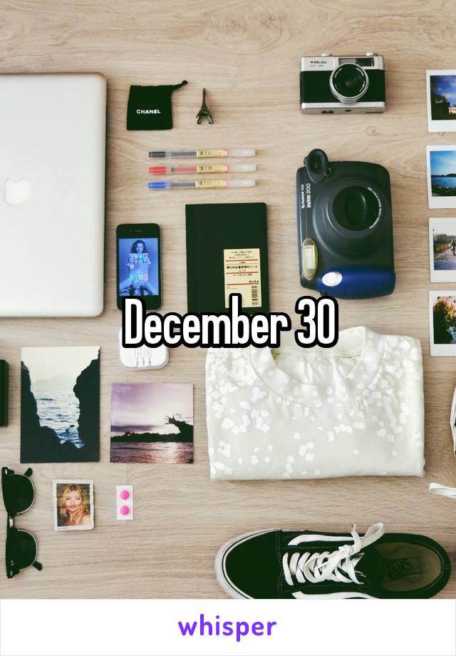 December 30