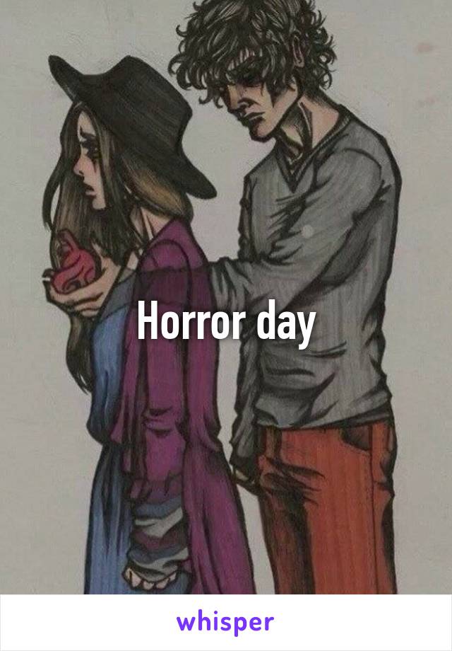 Horror day