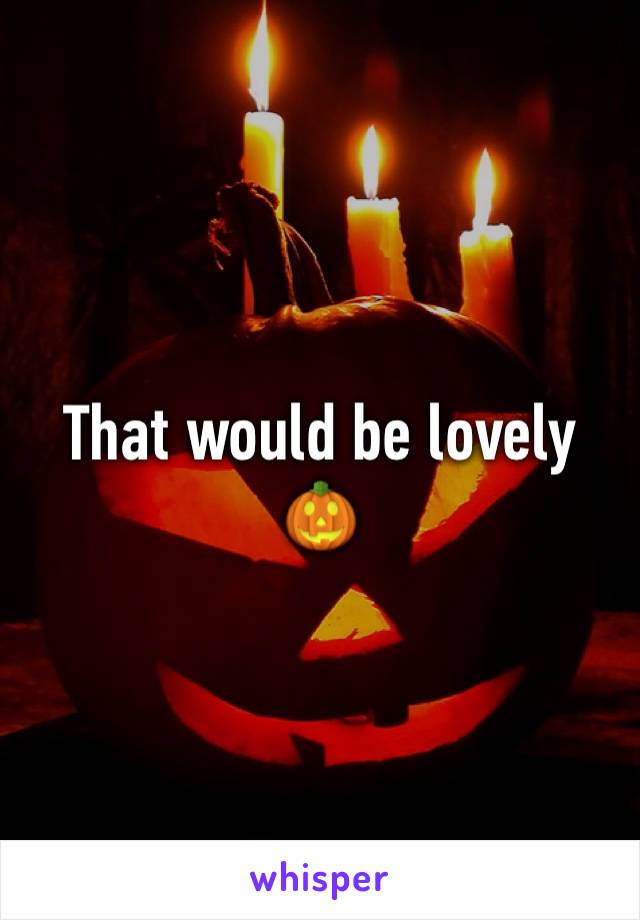 That would be lovely 🎃