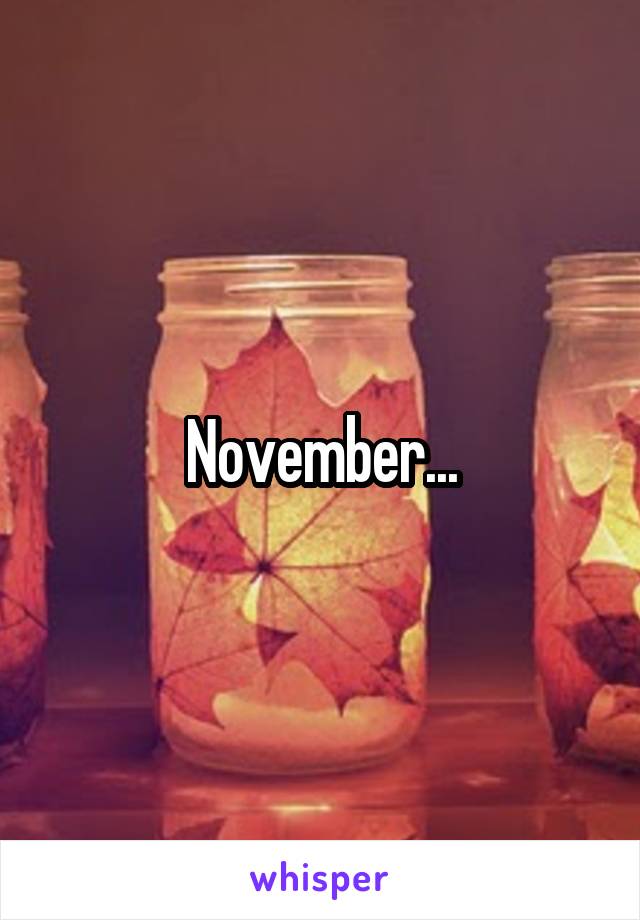 November...