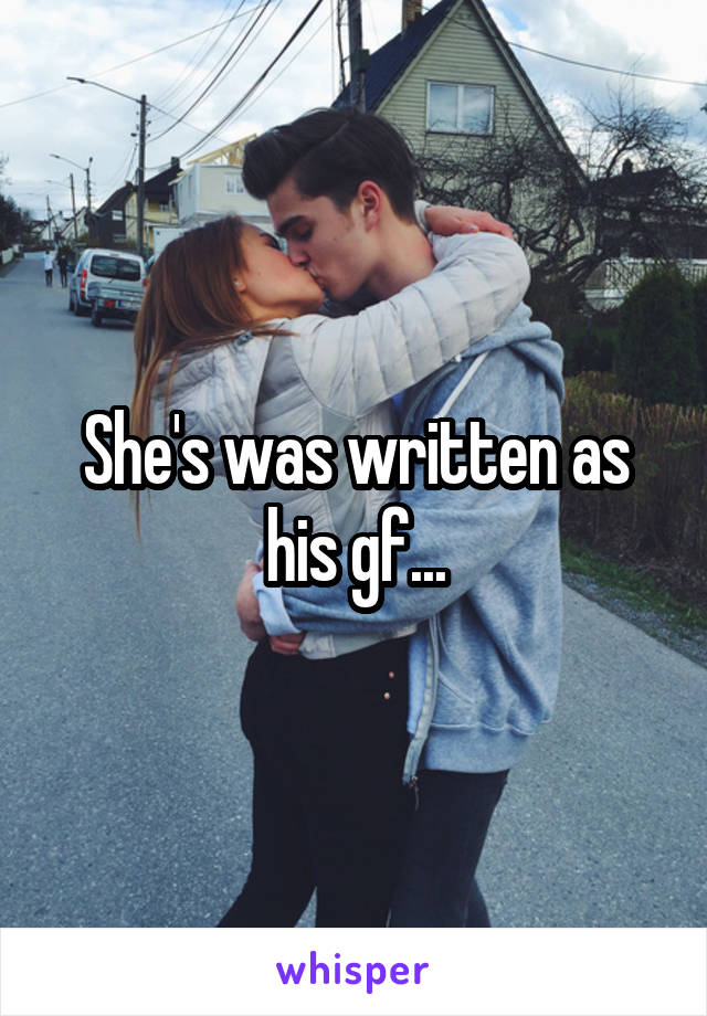 She's was written as his gf...