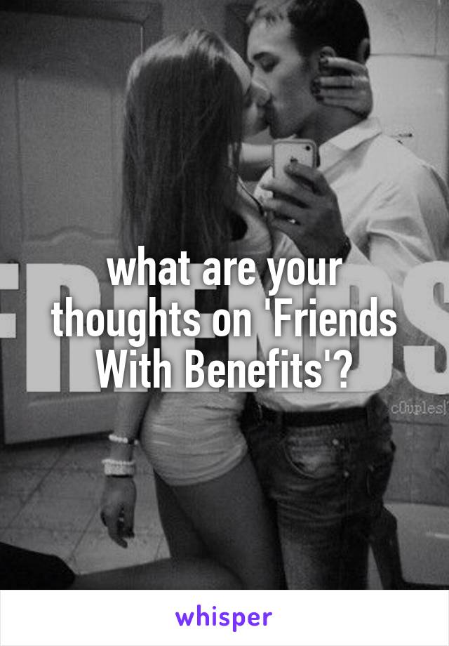 what are your thoughts on 'Friends With Benefits'?