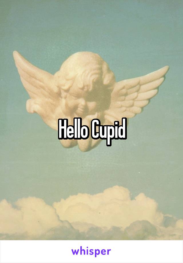 Hello Cupid