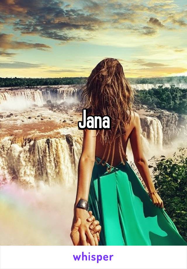 Jana
