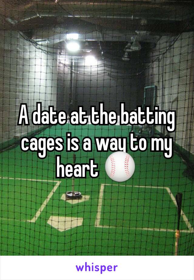 A date at the batting cages is a way to my heart ⚾