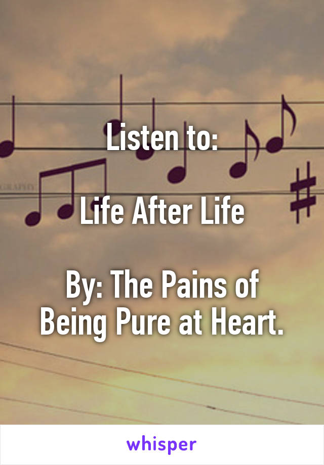 Listen to:

Life After Life

By: The Pains of Being Pure at Heart.