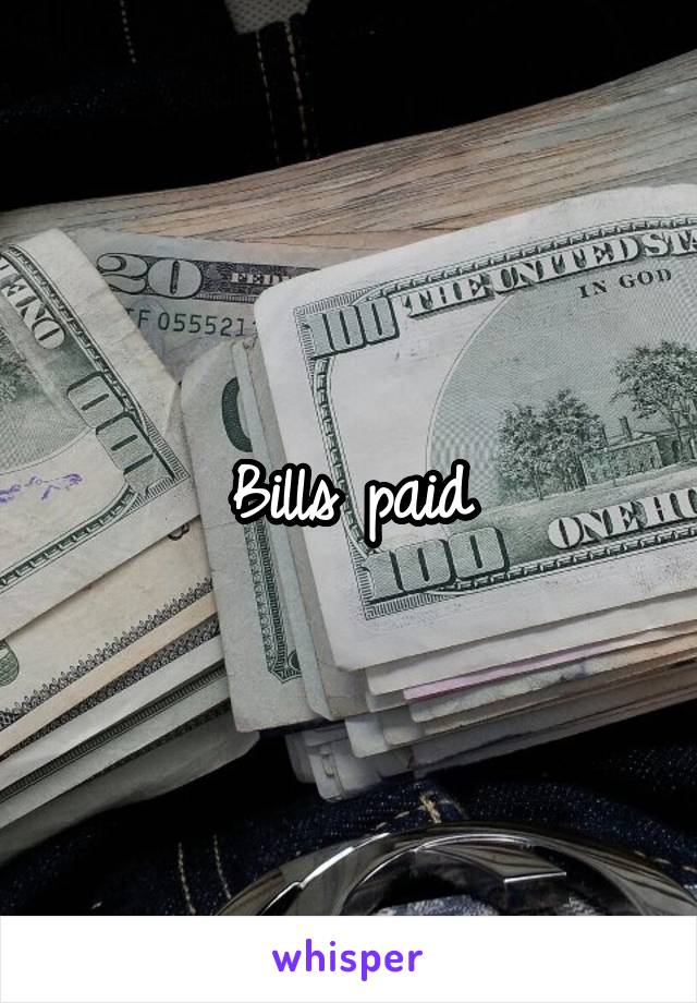 Bills paid