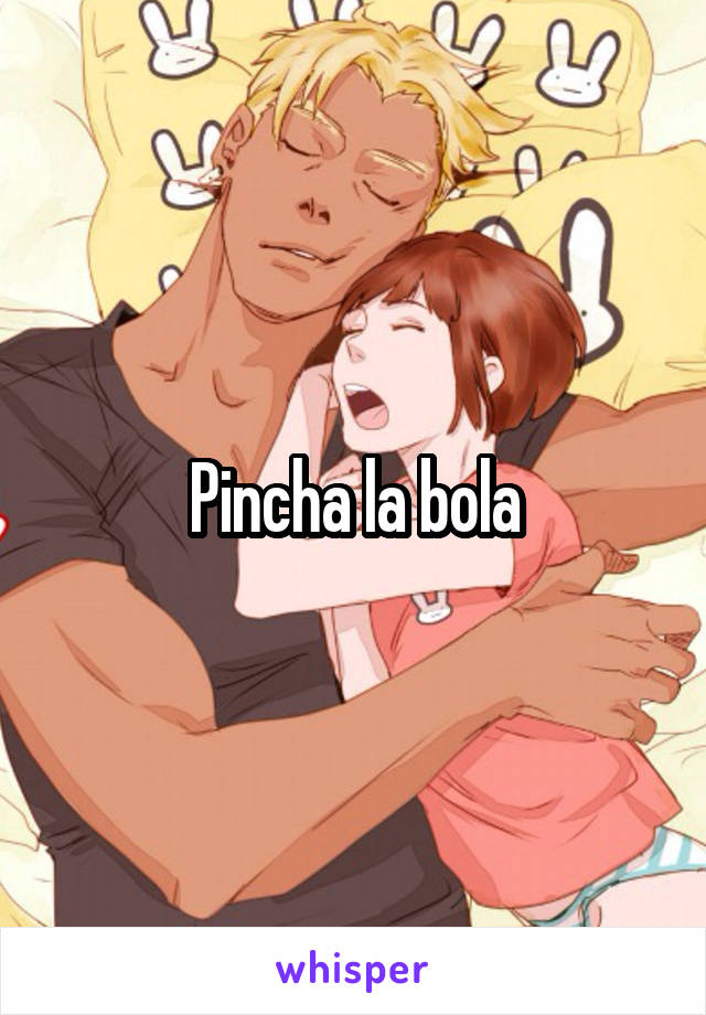 Pincha la bola