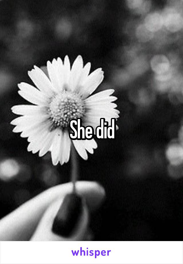 She did