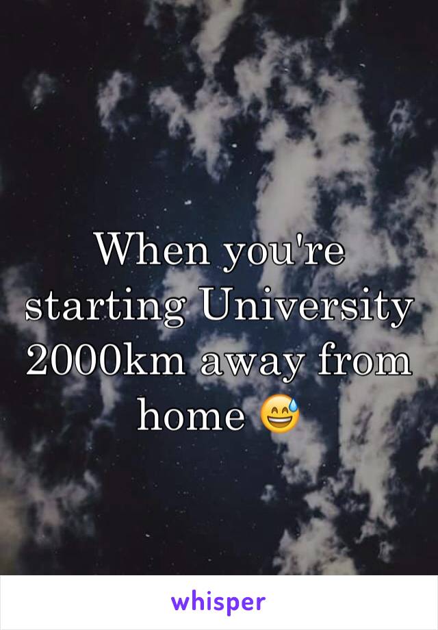 When you're starting University 2000km away from home 😅