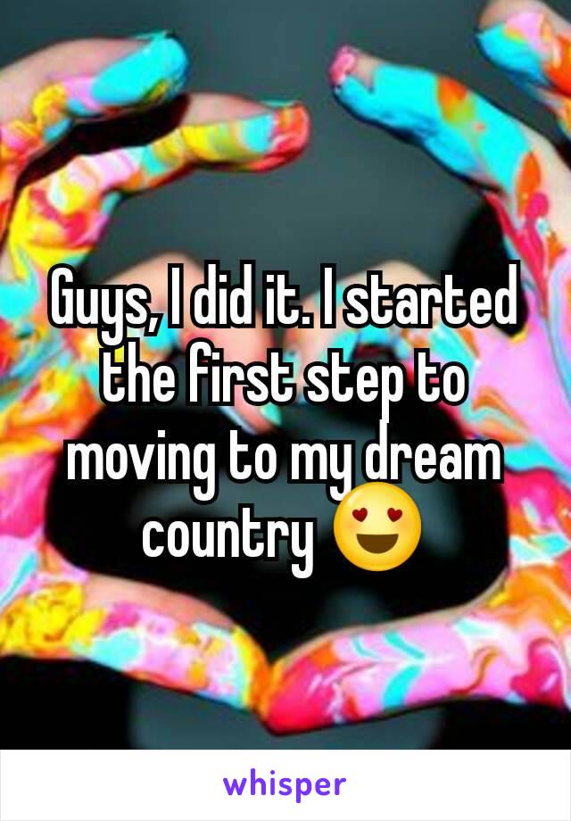 Guys, I did it. I started the first step to moving to my dream country 😍