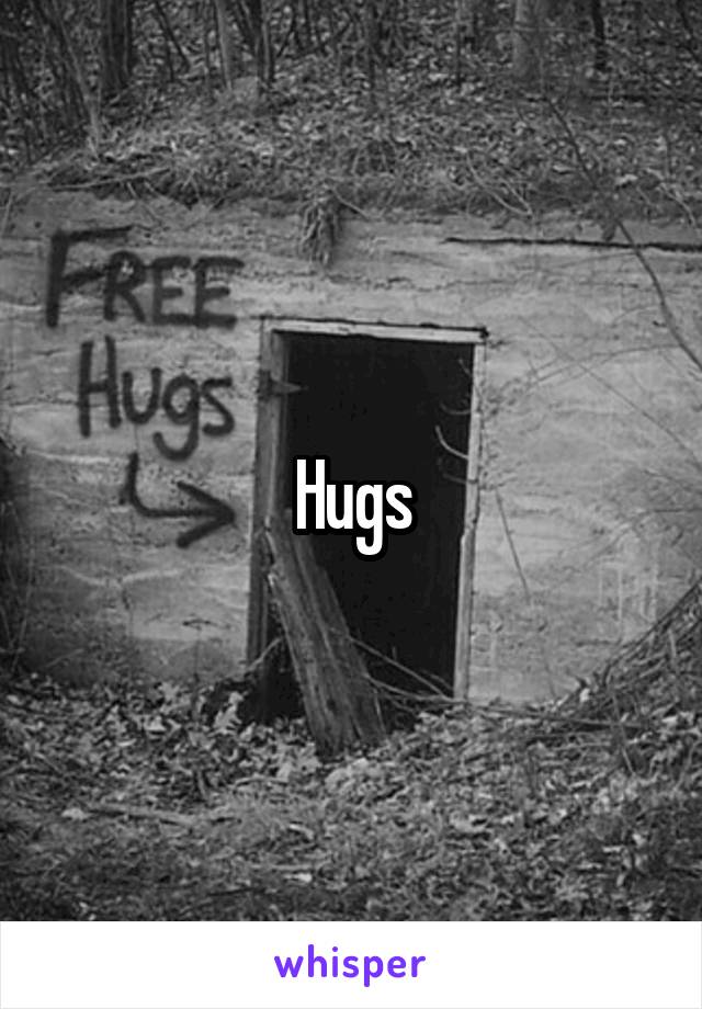 Hugs