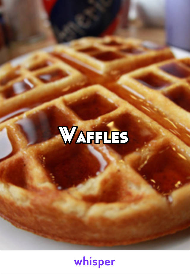 Waffles 