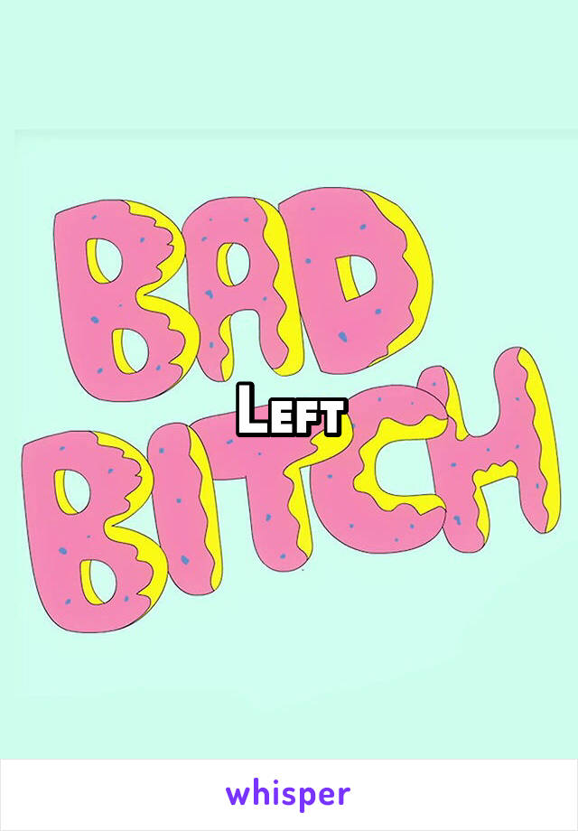 Left