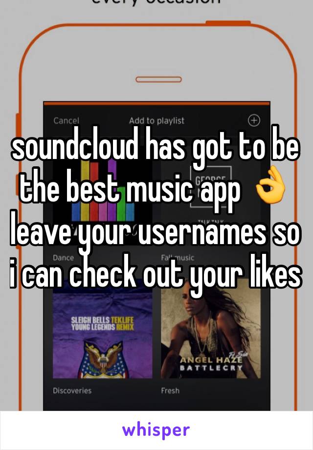 soundcloud has got to be the best music app 👌 leave your usernames so i can check out your likes