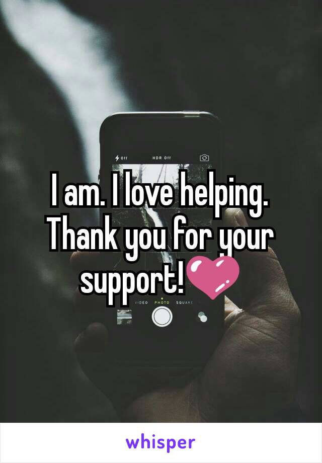 I am. I love helping. Thank you for your support!💜