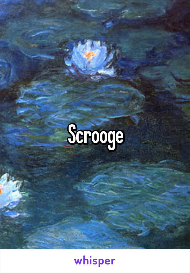 Scrooge