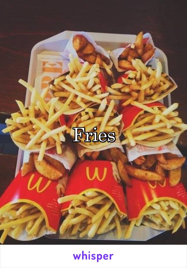 Fries