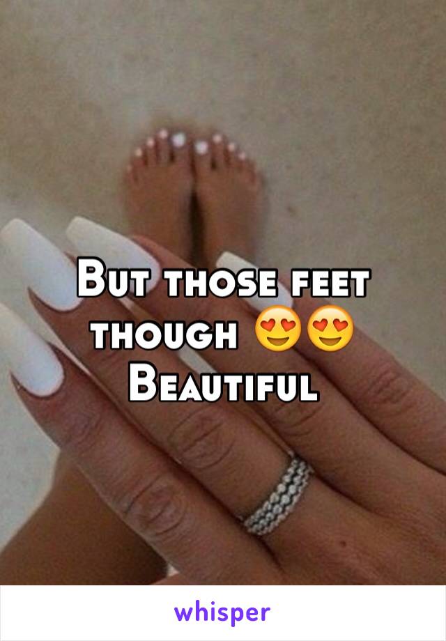 But those feet though 😍😍
Beautiful 