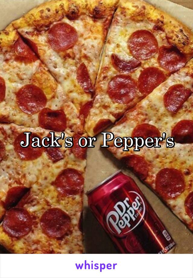 Jack's or Pepper's