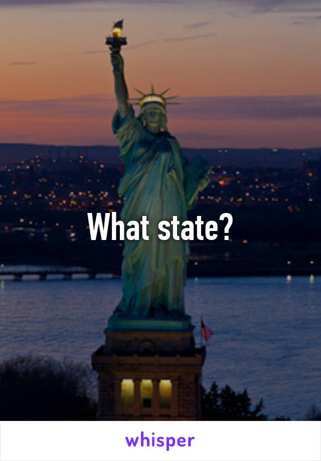 What state?