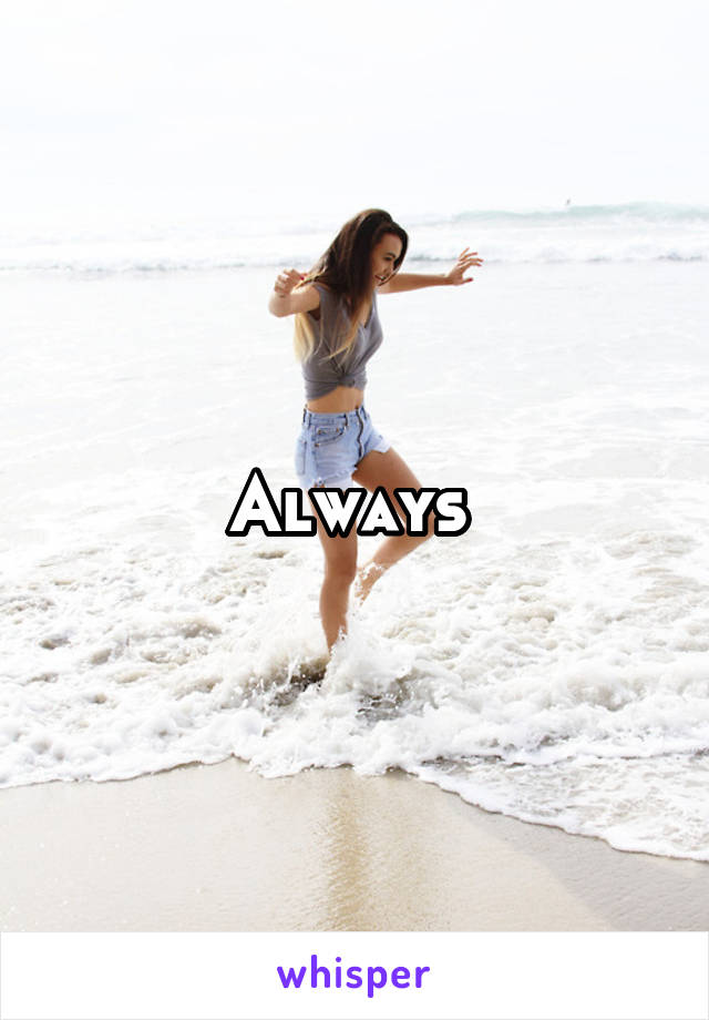 Always 