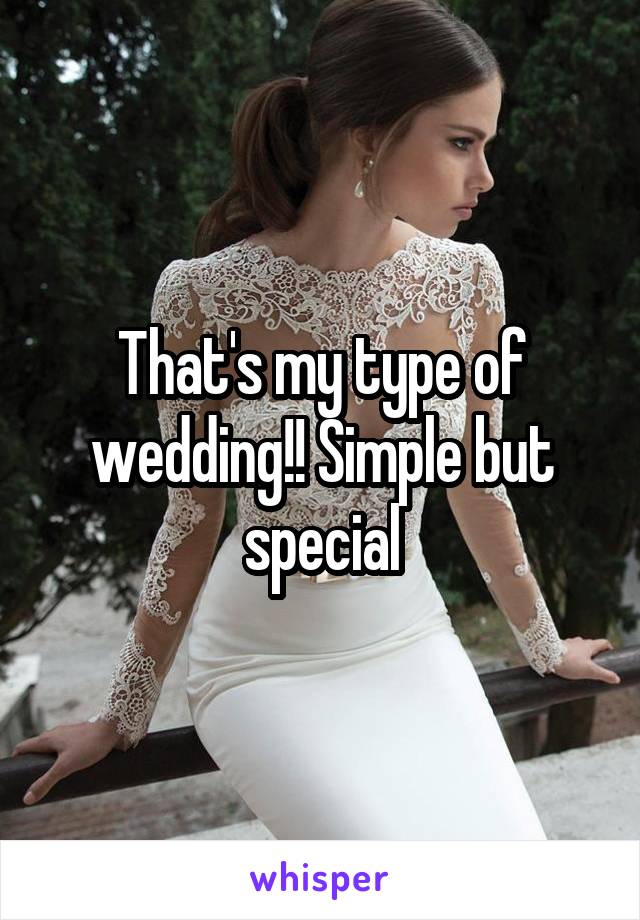 That's my type of wedding!! Simple but special