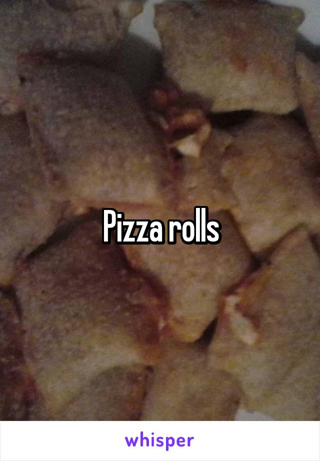 Pizza rolls