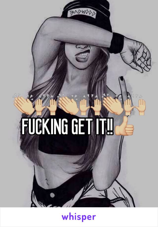 👏🏼🙌🏼👏🏼🙌🏼👏🏼🙌🏼 FUCKING GET IT!!👍🏼