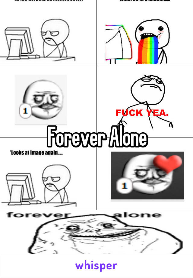 Forever Alone