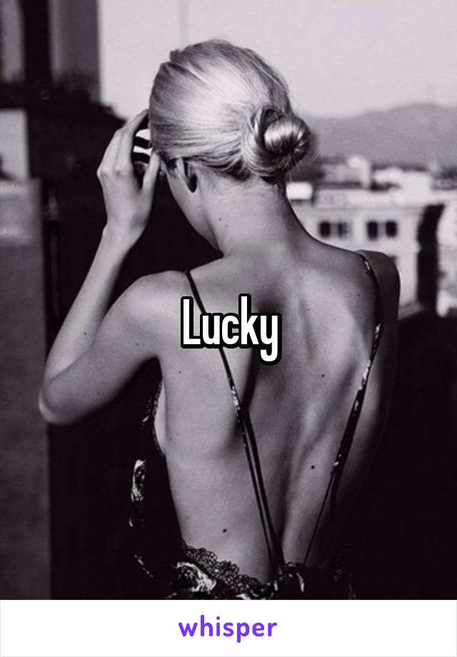 Lucky