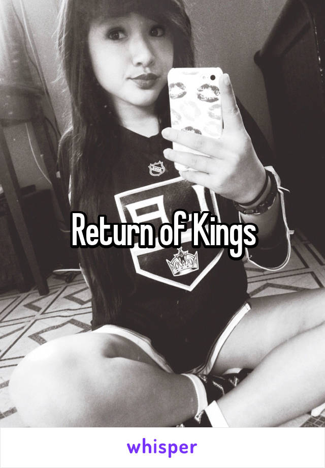 Return of Kings