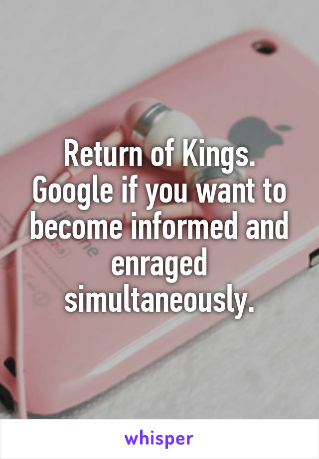 Return of Kings.
Google if you want to become informed and enraged simultaneously.