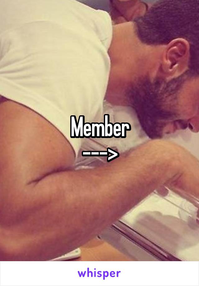 Member
--->