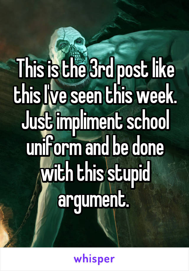 This is the 3rd post like this I've seen this week. Just impliment school uniform and be done with this stupid argument. 