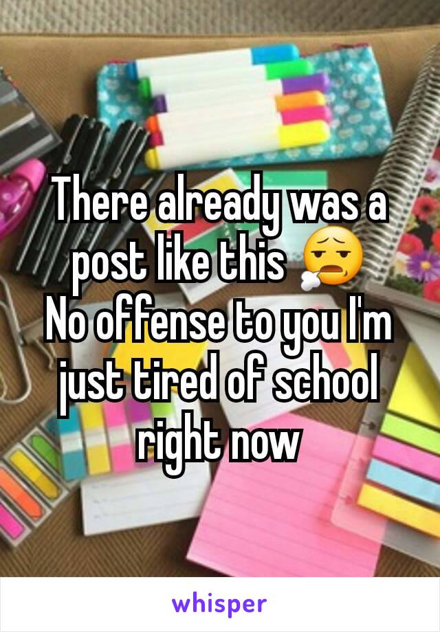 There already was a post like this 😧
No offense to you I'm just tired of school right now