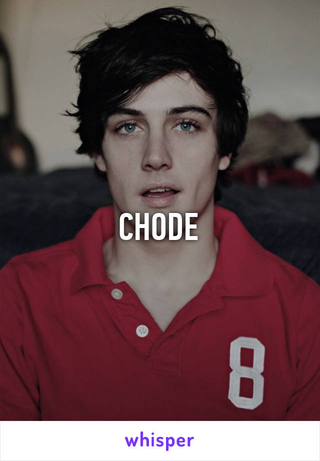 CHODE