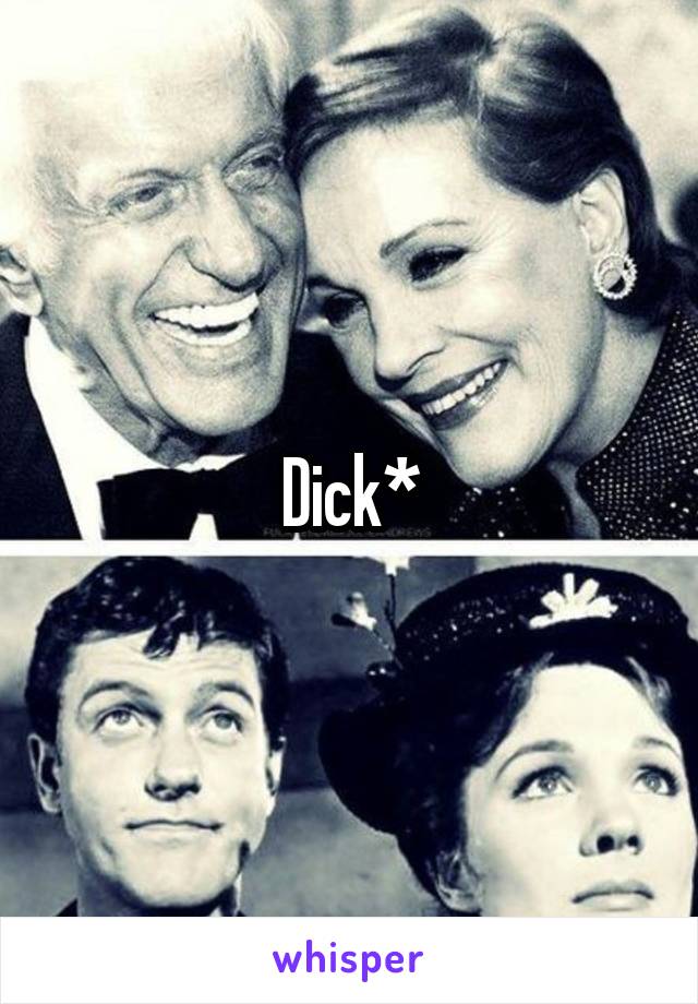 Dick*