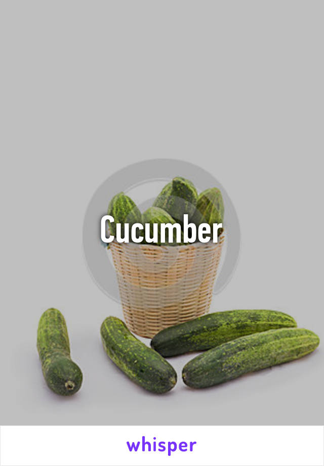 Cucumber