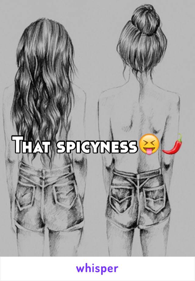 That spicyness😝🌶