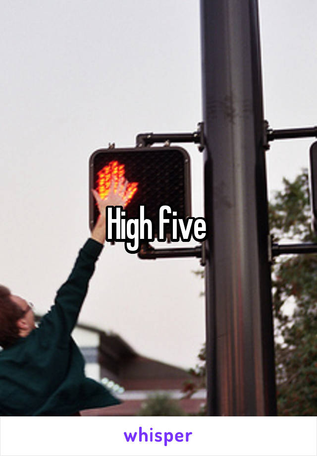 High five 