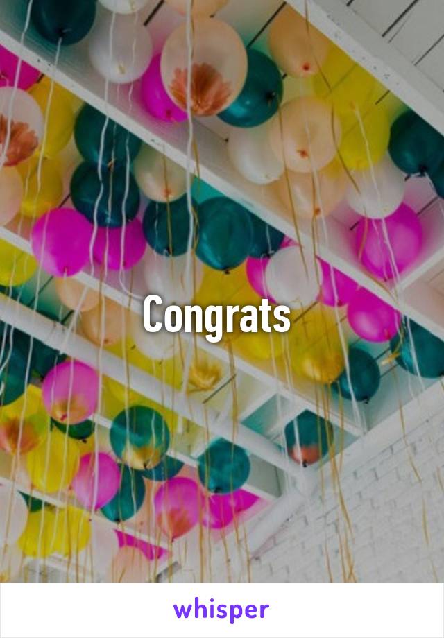 Congrats 