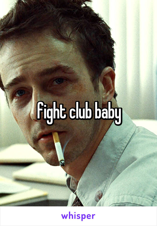 fight club baby