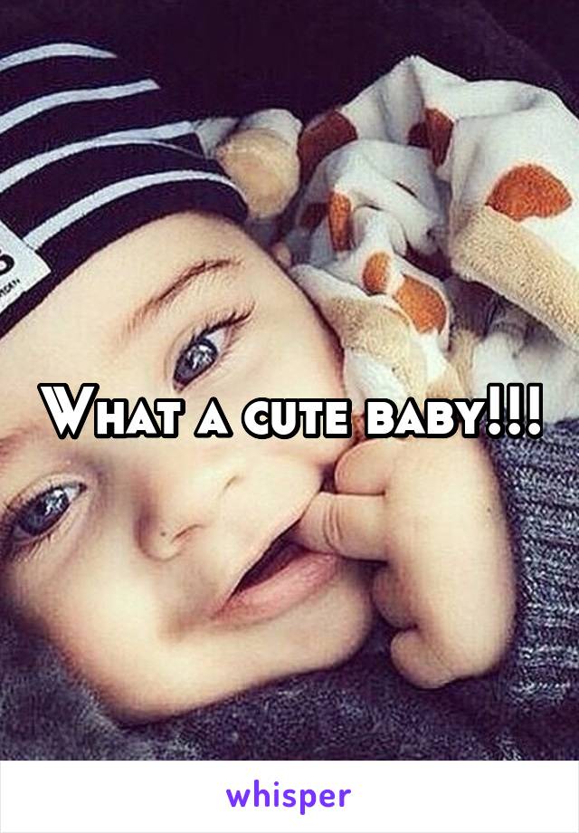 What a cute baby!!!