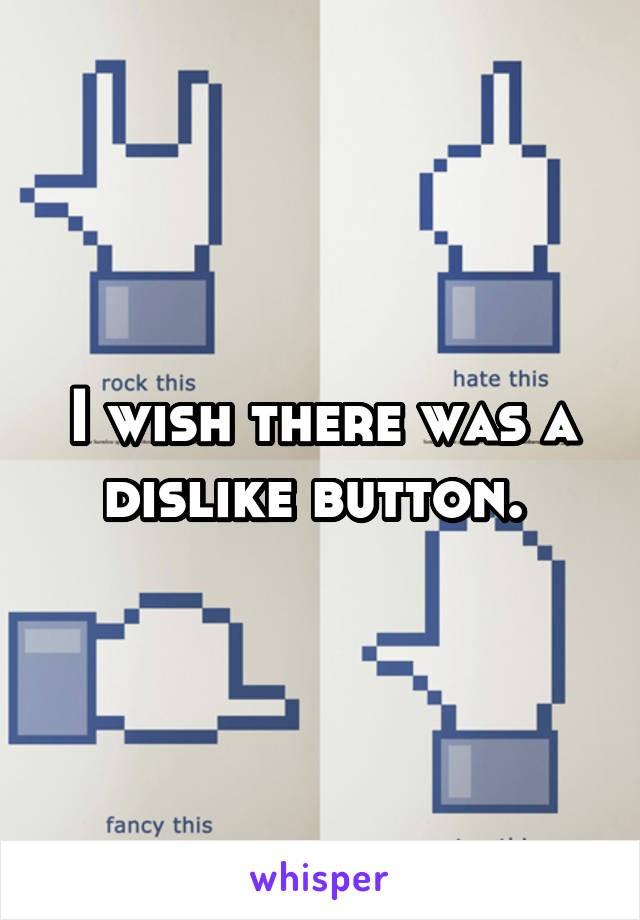 I wish there was a dislike button. 