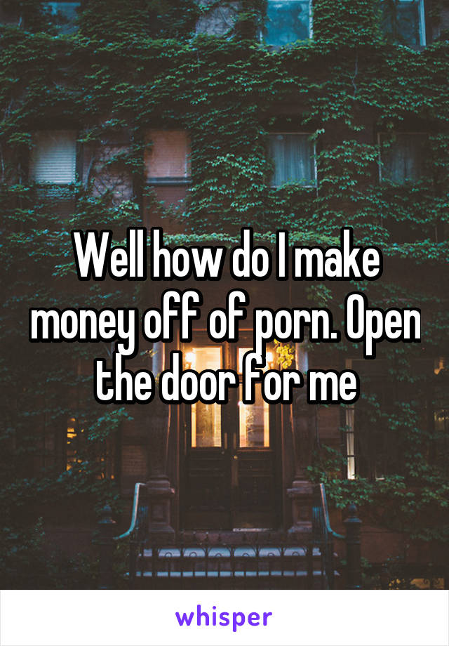 Make Money Off Porn 44