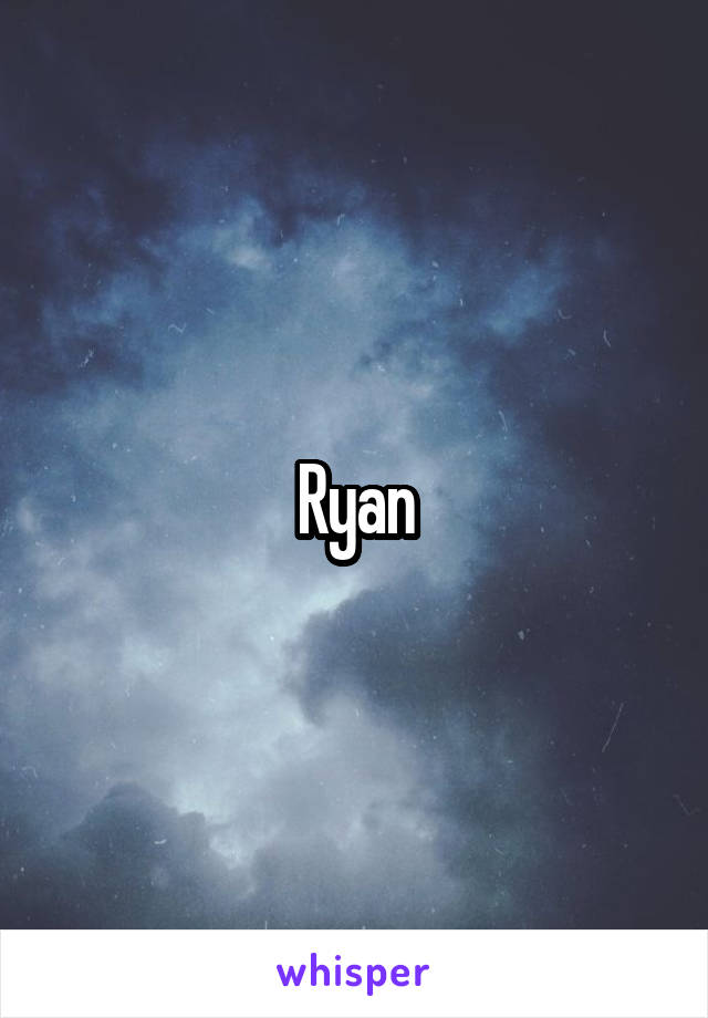 Ryan