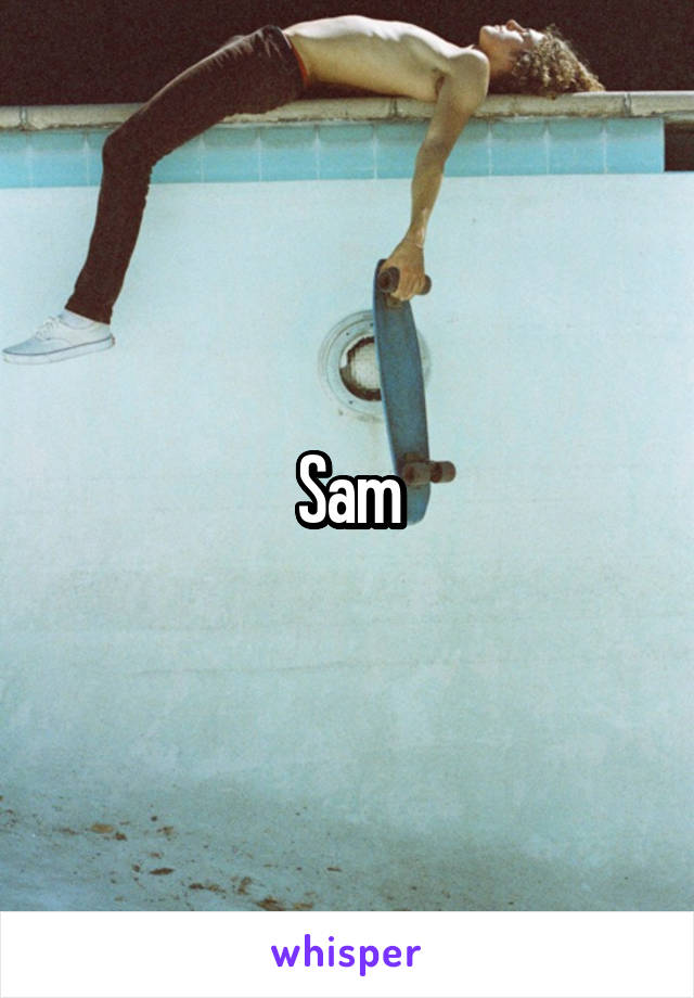 Sam