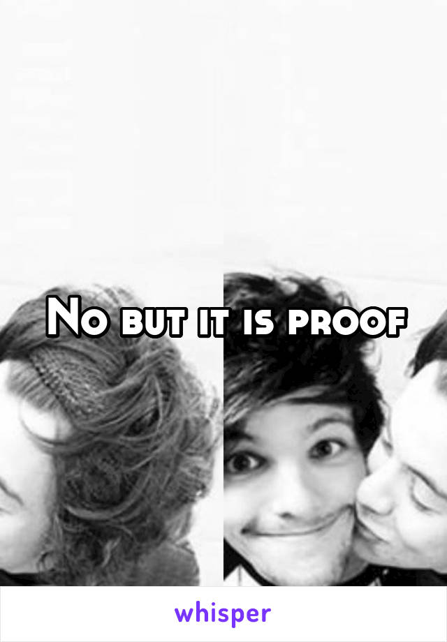 No but it is proof