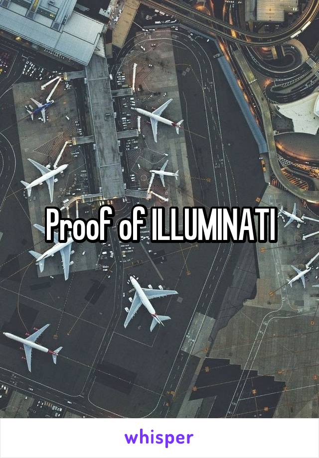 Proof of ILLUMINATI